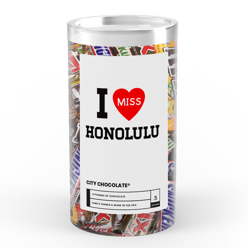 I miss Honolulu City Chocolate