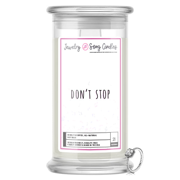 Don’t Stop Song | Jewelry Song Candles