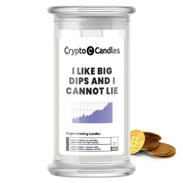 I Like Big Dips and I Cannot Lie Crypto Greeting Candles
