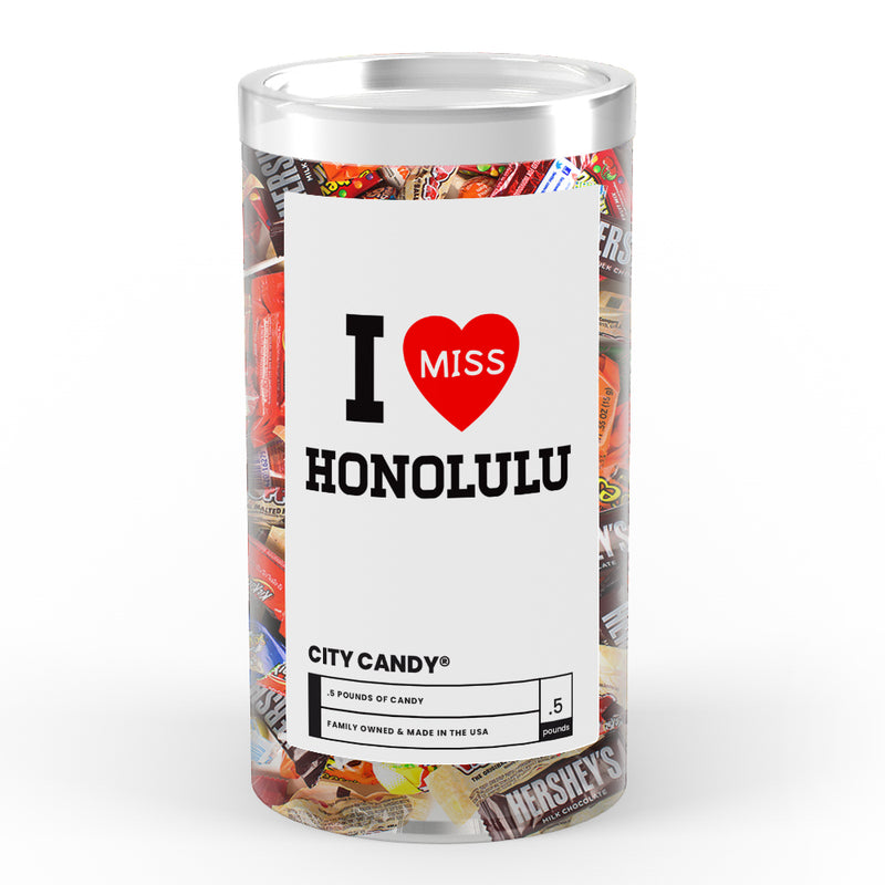 I miss Honolulu City Candy