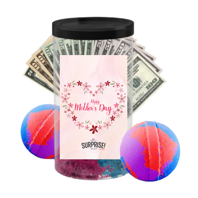 Happy Mothers Day | MOTHERS DAY CASH MONEY BATH BOMBS