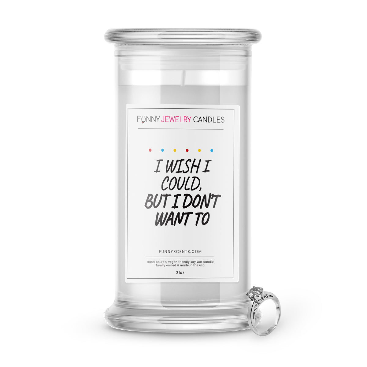 I Wish I Could But I Don't Want to Jewelry Funny Candles
