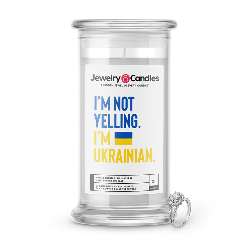 I'M not Yelling. I'M Ukrainian Jewelry Candles