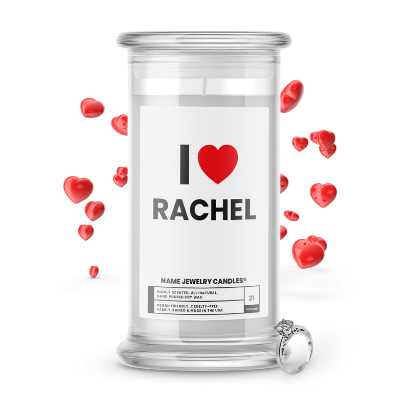 I ❤️ RACHEL | Name Jewelry Candles