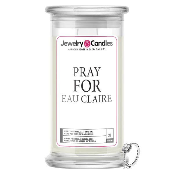 Pray For Eau Claire Jewelry Candle