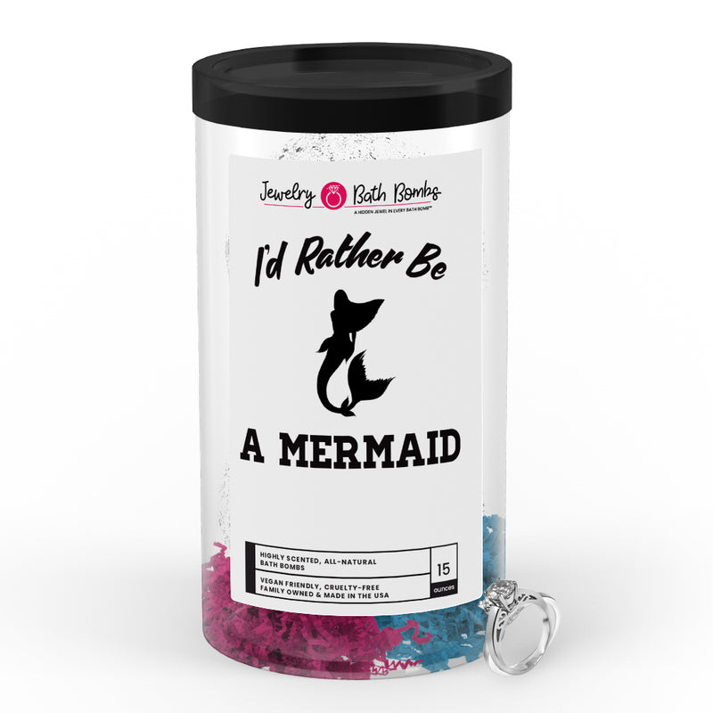 I'd rather be A Mermaid Jewelry Bath Bombs