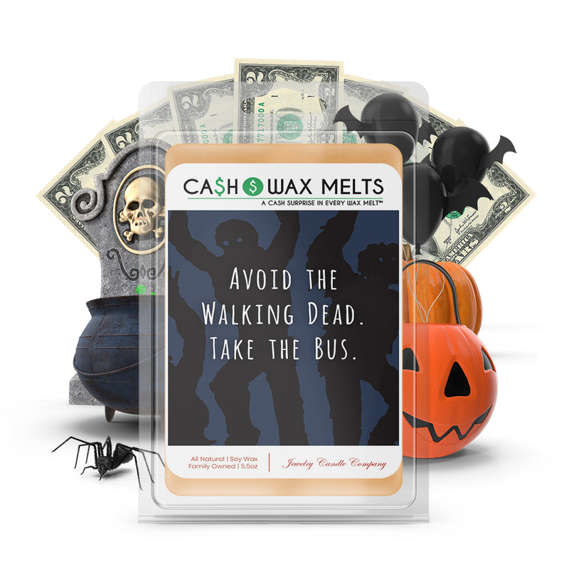 Avoid the walking dead. Take the bus Cash Wax Melts