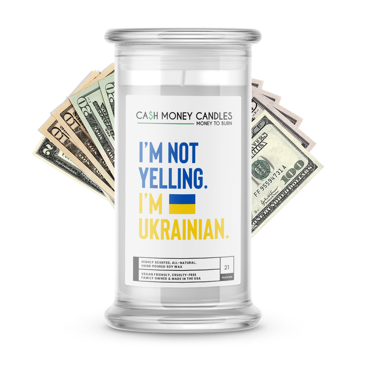 I'm not Yelling. I'm Ukrainian | Ukraine Cash Money Candle