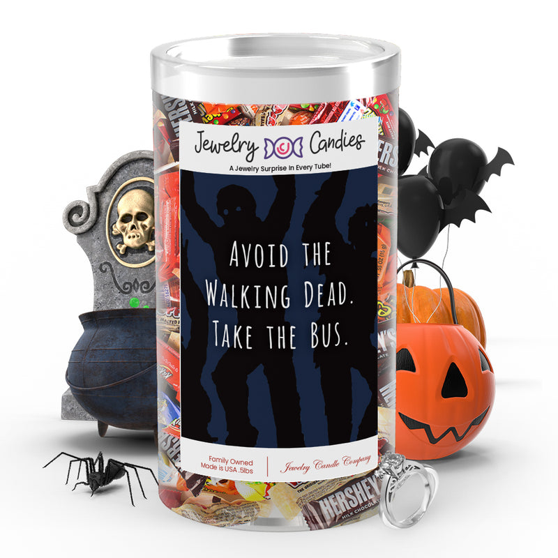 Avoid the walking dead. Take the bus Jewelry Candy