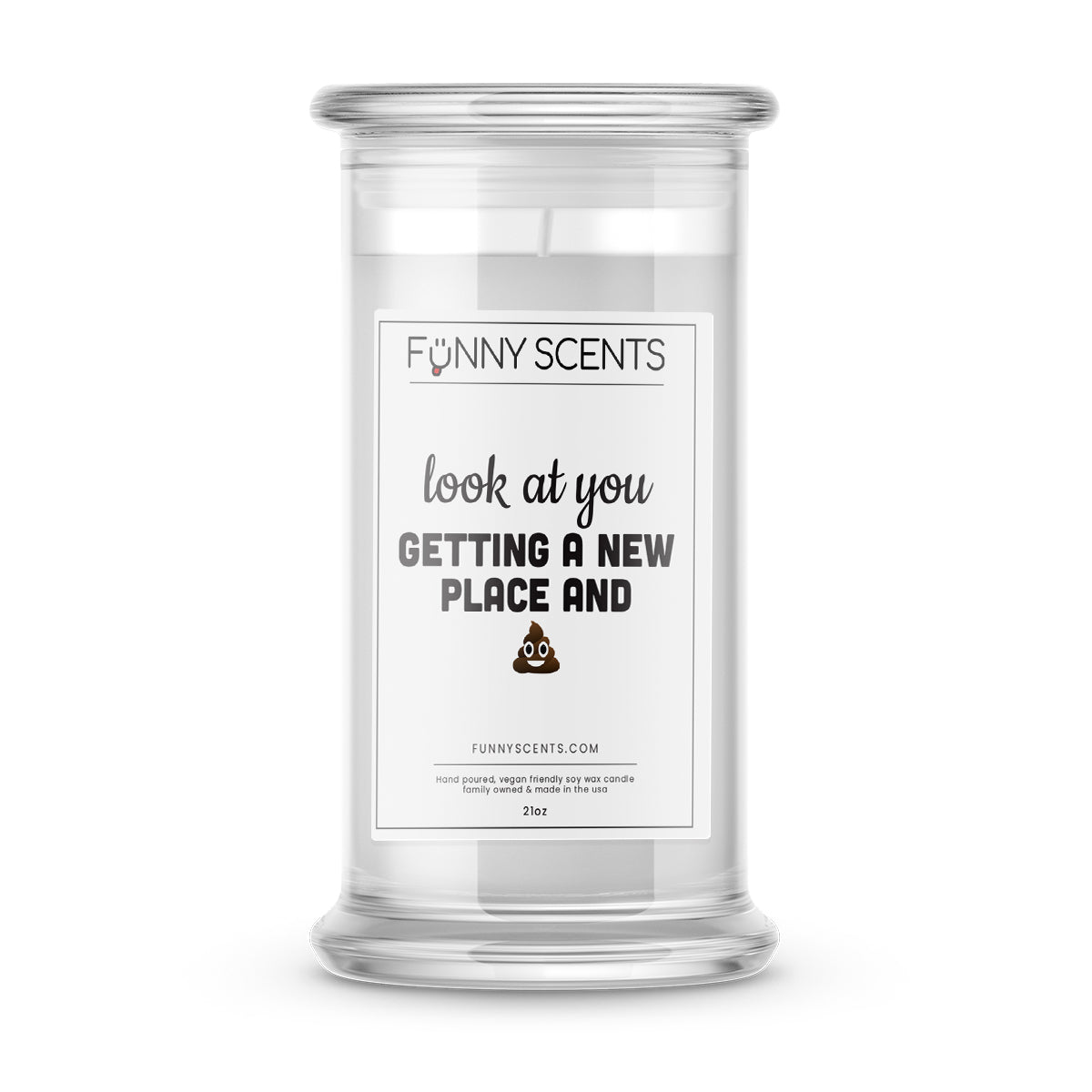 Look at you Getting a new Place  and Shit Funny Candles