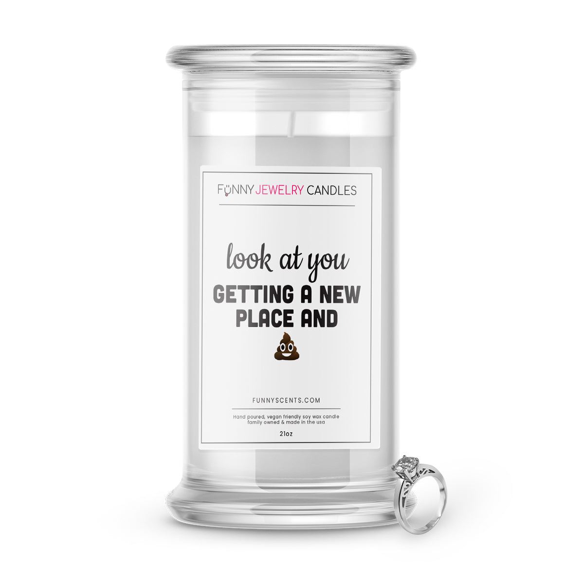 Look at you Getting a new Place  and Shit Jewelry Funny Candles