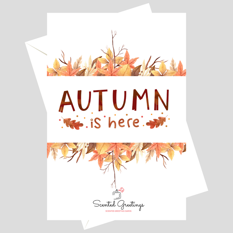 Autumn is Here | Scented Greeting Cards