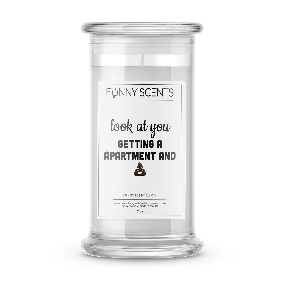 Look at you Getting a apartment and Shit Funny Candles