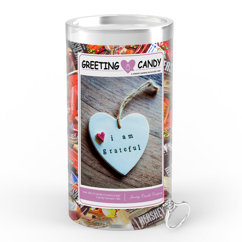 I am grateful Greetings Candy
