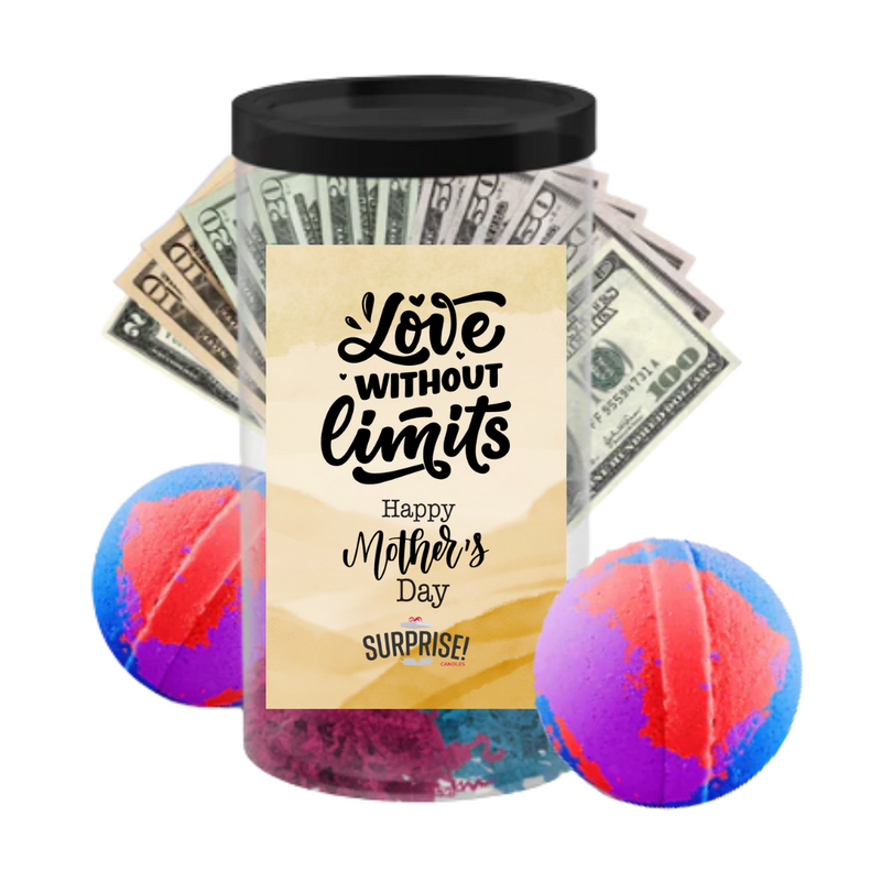 Love Without Limits  happy Mother's Day | MOTHERS DAY CASH MONEY BATH BOMBS