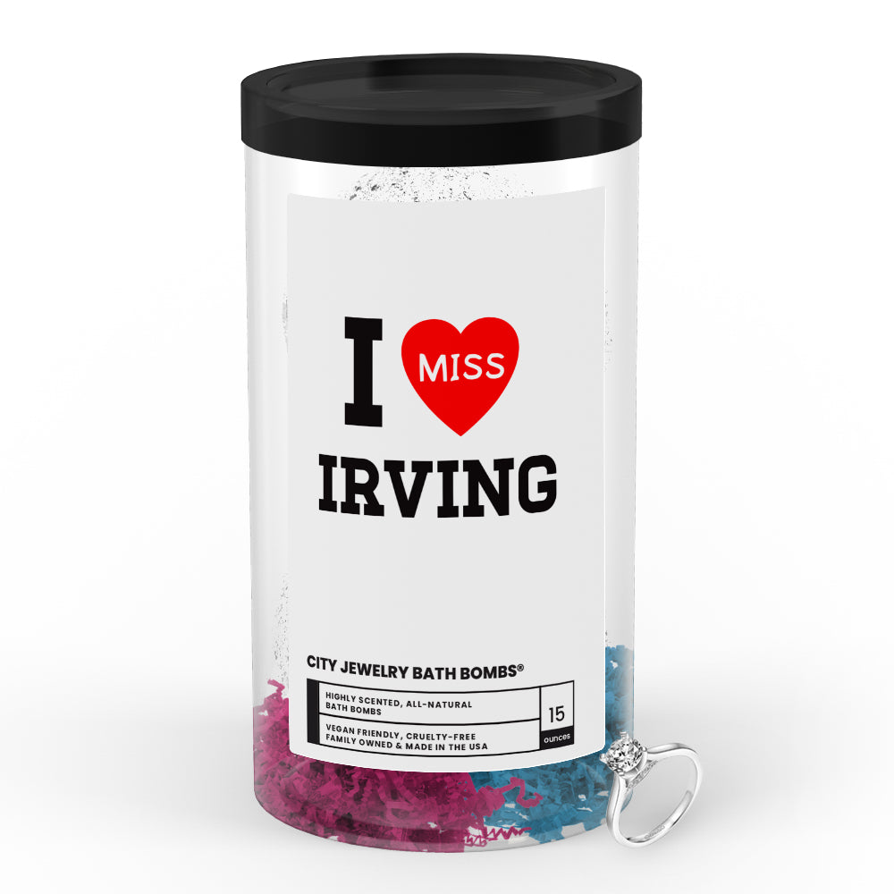 I miss Irving City Jewelry Bath Bombs