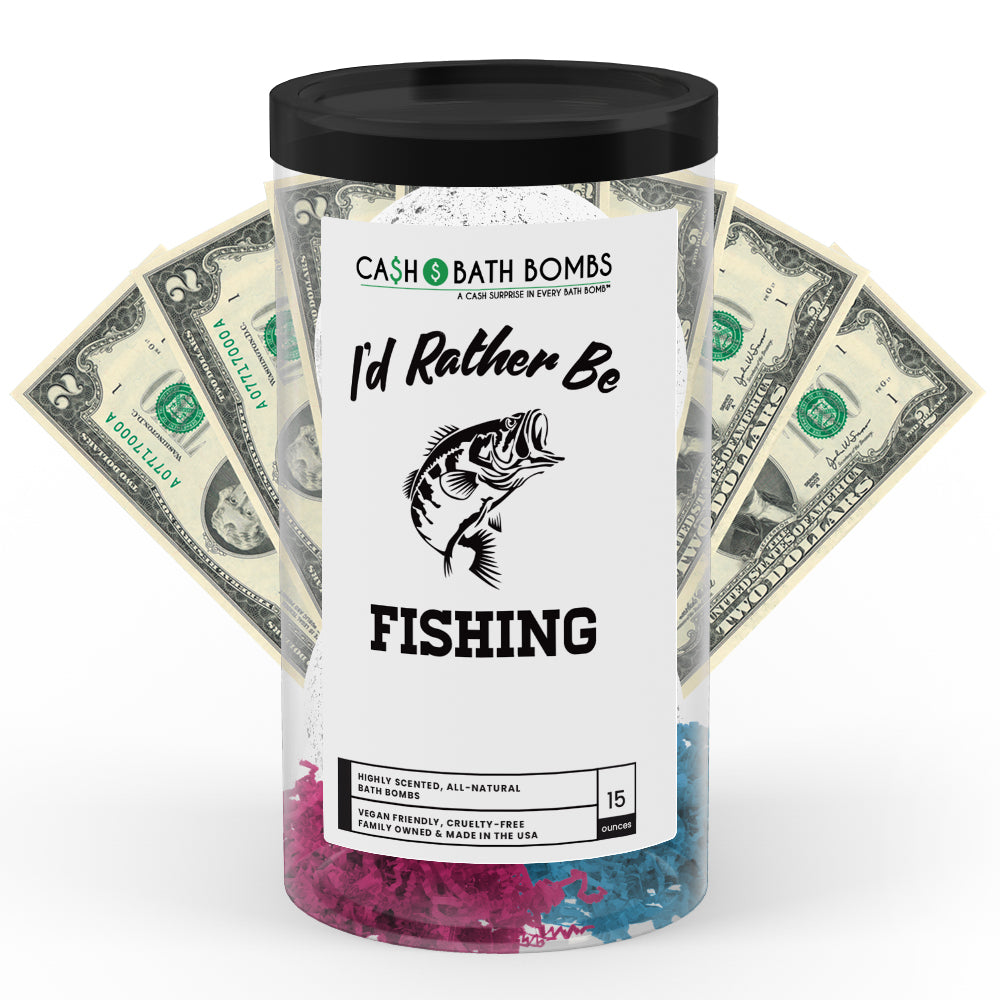 I'd rather be Fishing Cash Bath Bombs