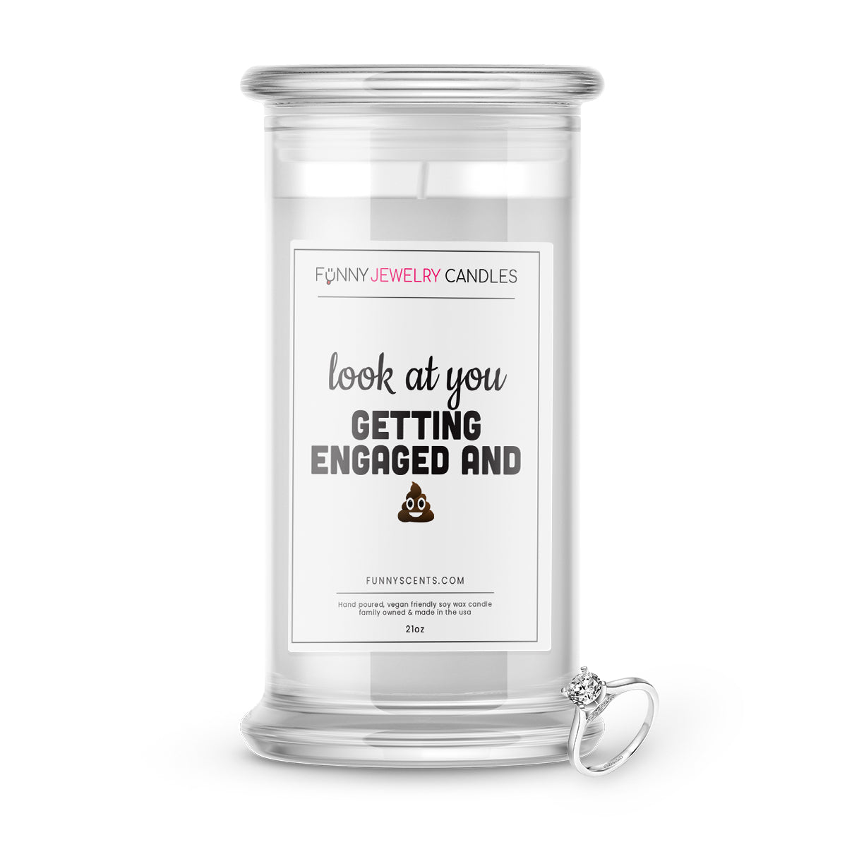 Look at you Getting Engaged and shit  Jewelry Funny Candles