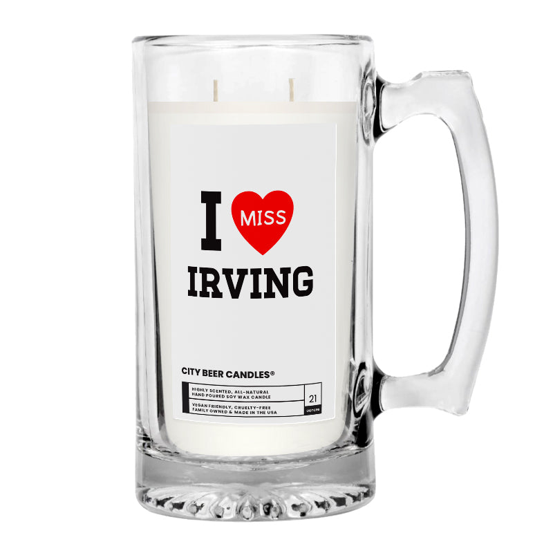 I miss Irving City Beer Candles