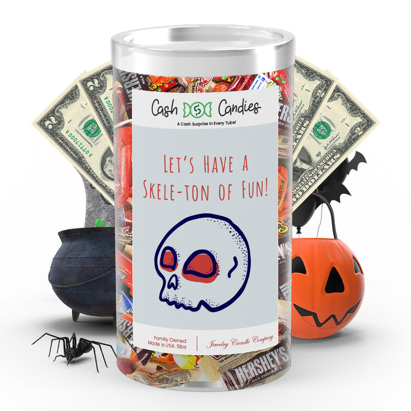 Let's have a skele-ton of fun! Cash Candy