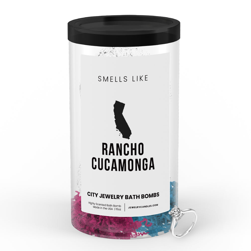 Smells Like Rancho Cucamonga City Jewelry Bath Bombs