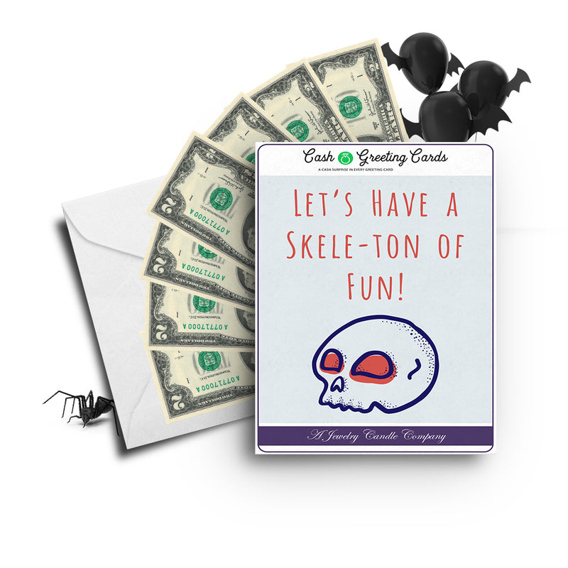 Let's have a skele-ton of fun! Cash Greetings Card