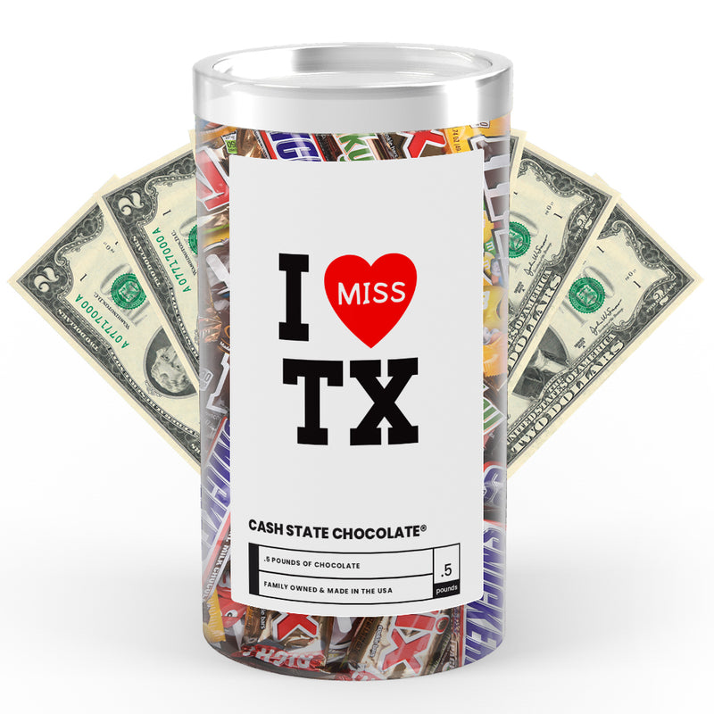 I miss TX Cash State Chocolate