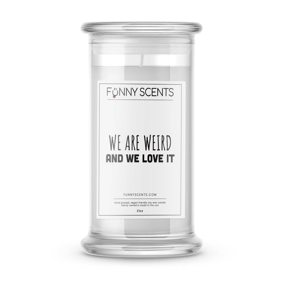 We are Weird and we love it Funny Candles
