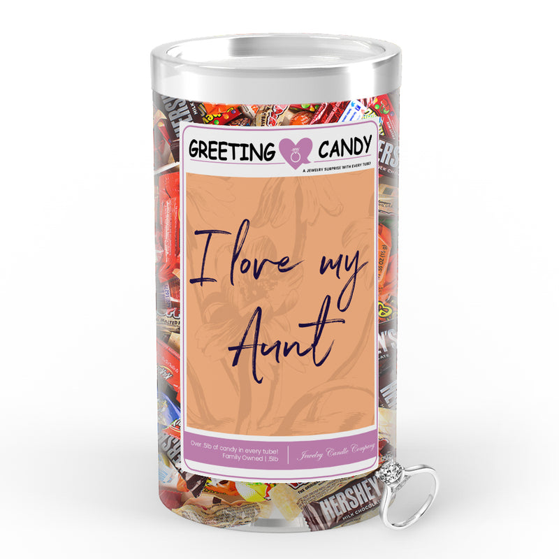 I love my aunt Greetings Candy
