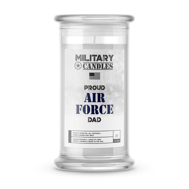 Proud AIR FORCE Dad | Military Candles