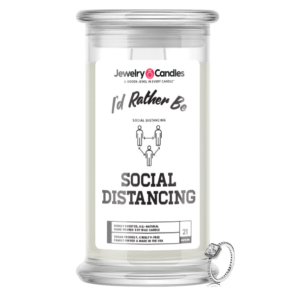 I'd rather be Social Distancing Jewelry Candles