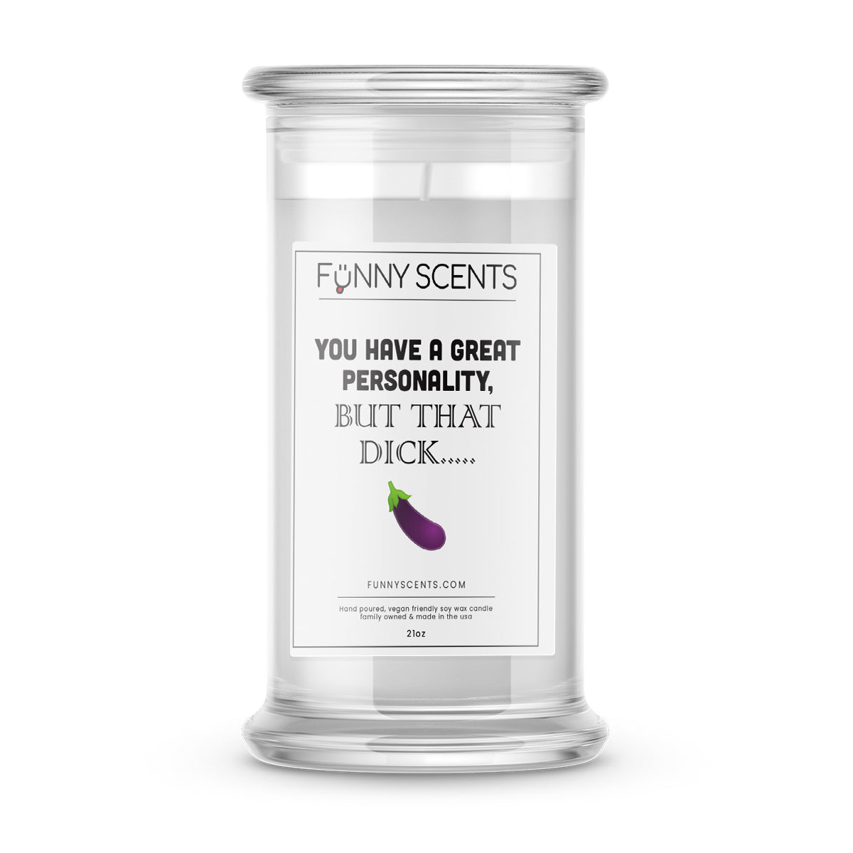 You have a great personality, but that dick… Funny Candles