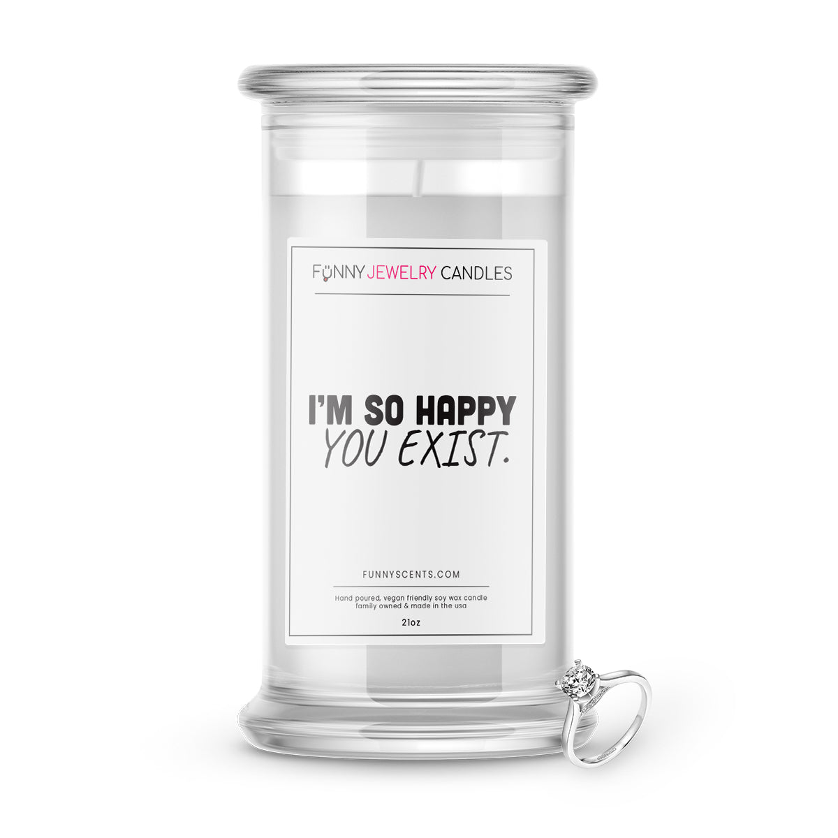 I'm so Happy You Exits. Jewelry Funny Candles