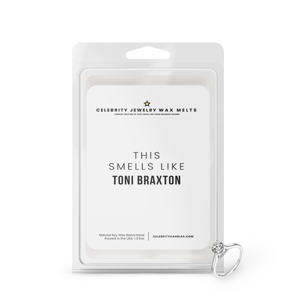 This Smells Like Toni Braxton Celebrity Jewelry Wax Melts