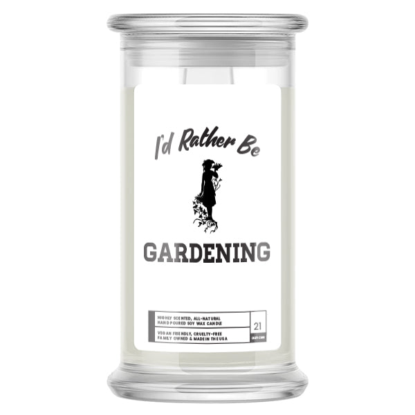 I'd rather be Gardening Candles