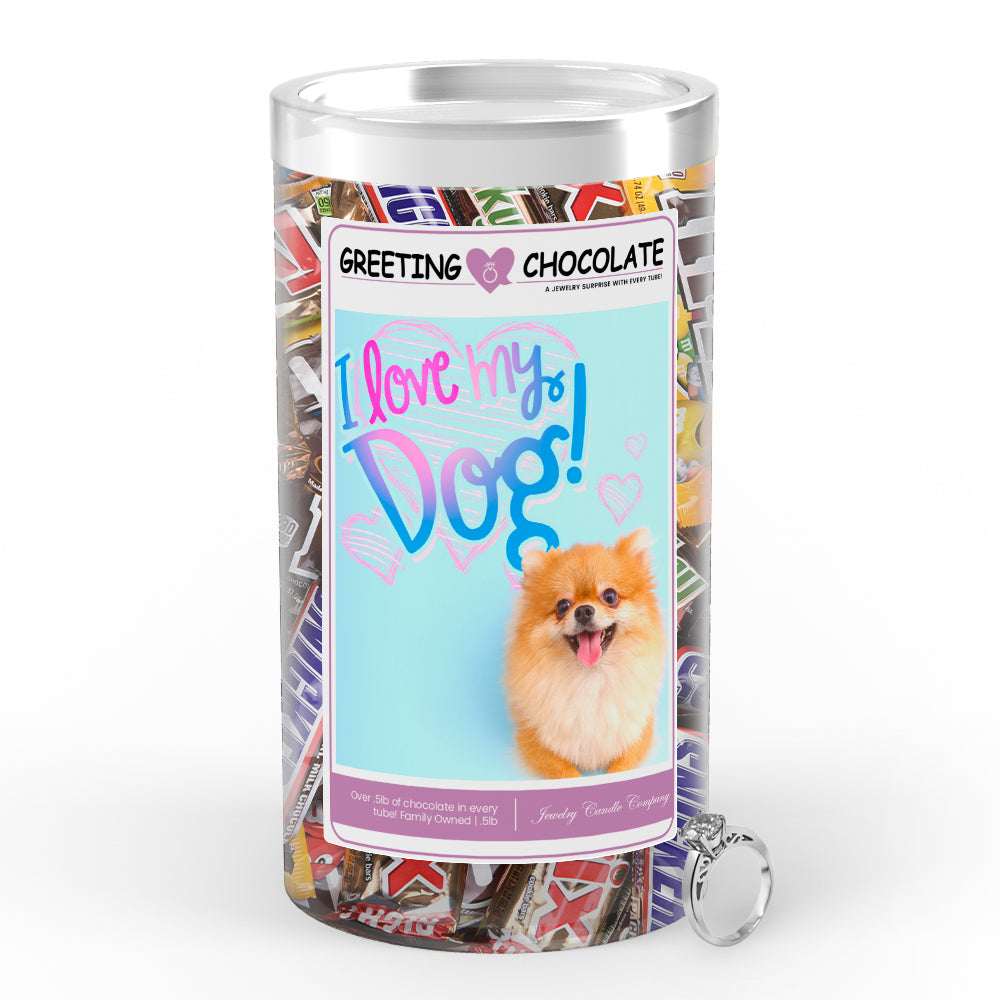 I love my dog Greetings Chocolate