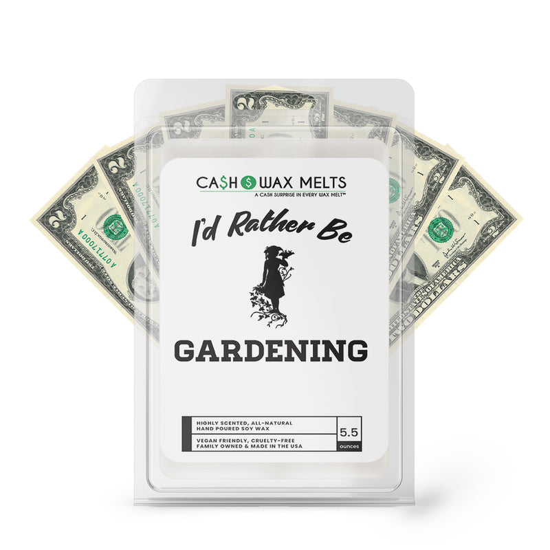 I'd rather be Gardening Cash Wax Melts