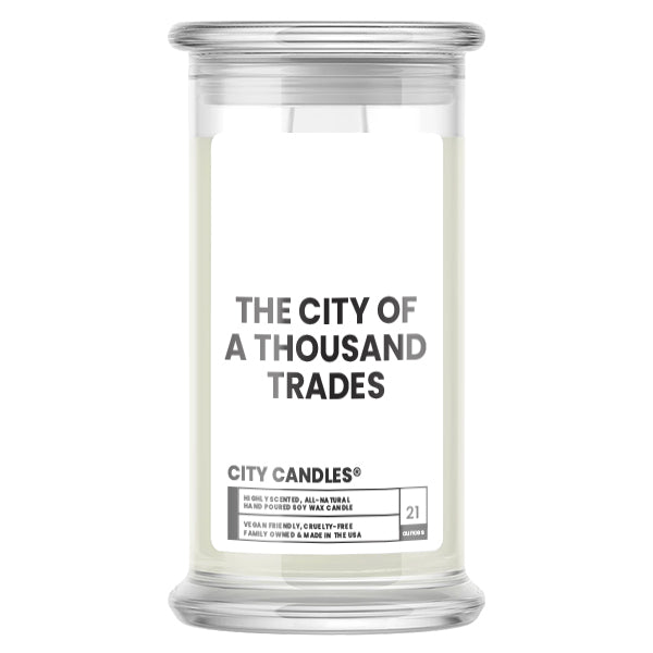 The City Of A Thousand Trades City Candle