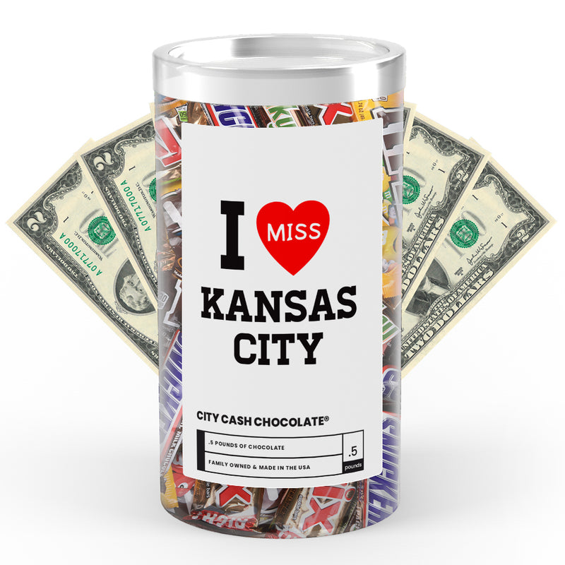 I miss Kansas City Cash Chocolate