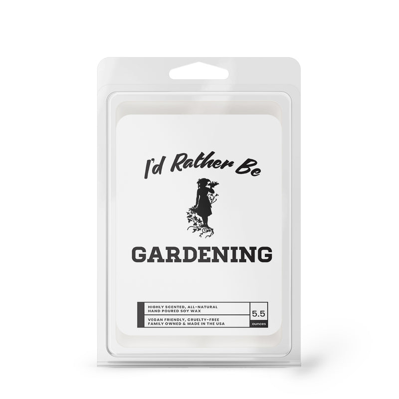 I'd rather be Gardening Wax Melts