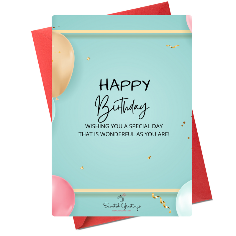 Happy Birthday Wishing You a Special Day that is Wonderful as you are! | Scented Greeting Cards
