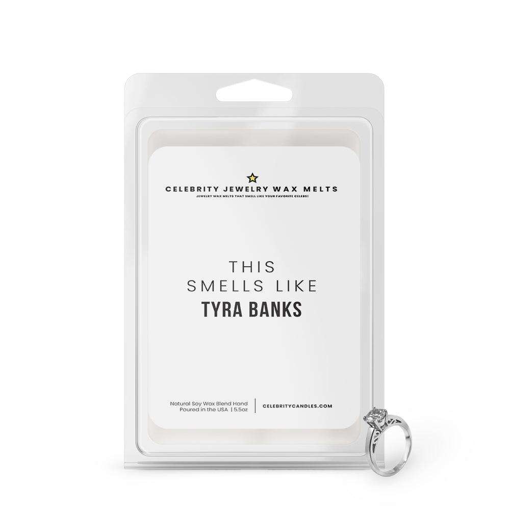 This Smells Like Tyra Banks Celebrity Jewelry Wax Melts