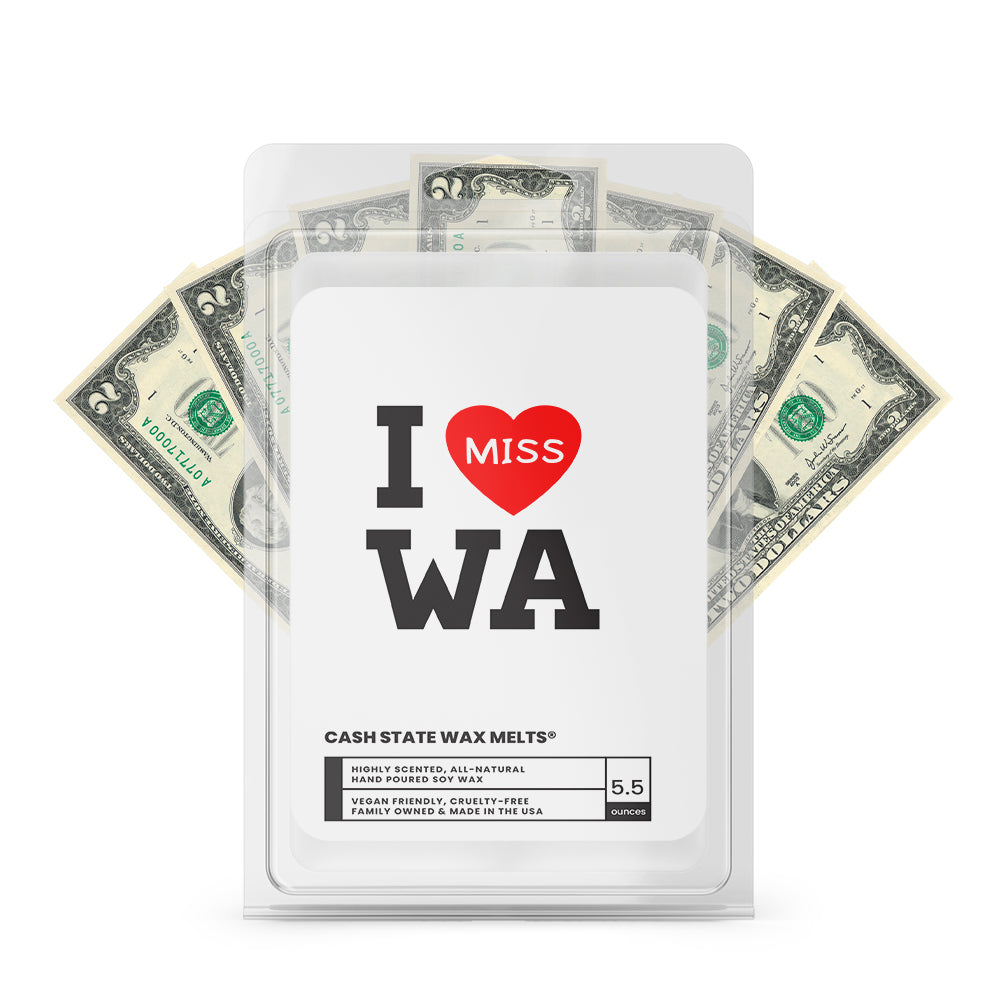 I miss WA Cash State Wax Melts
