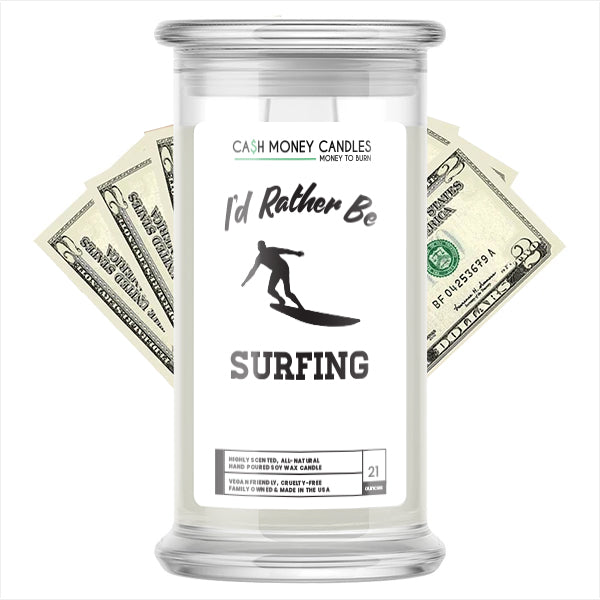 I'd rather be Surfing Cash Candles