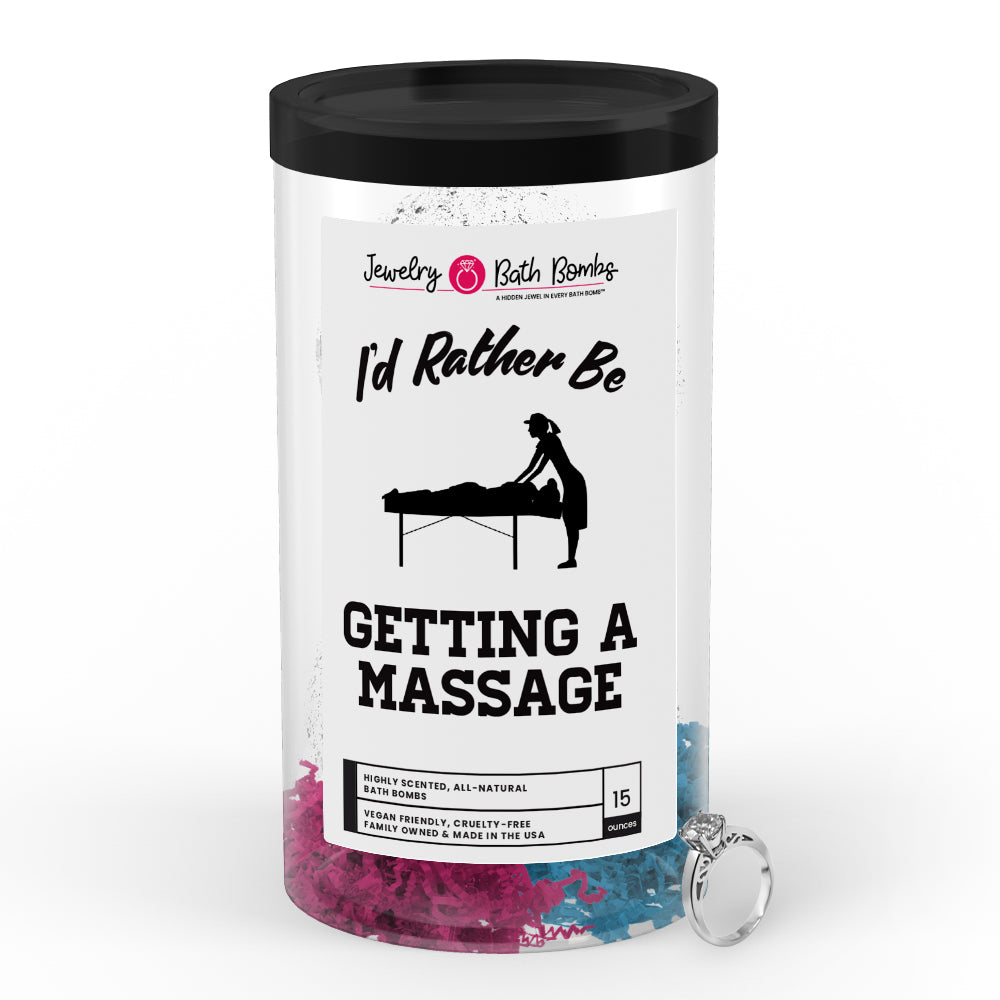 I'd rather be Getting A Massage Jewelry Bath Bombs