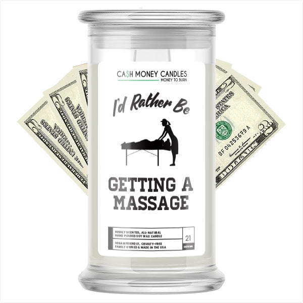 I'd rather be Getting A Massage Cash Candles