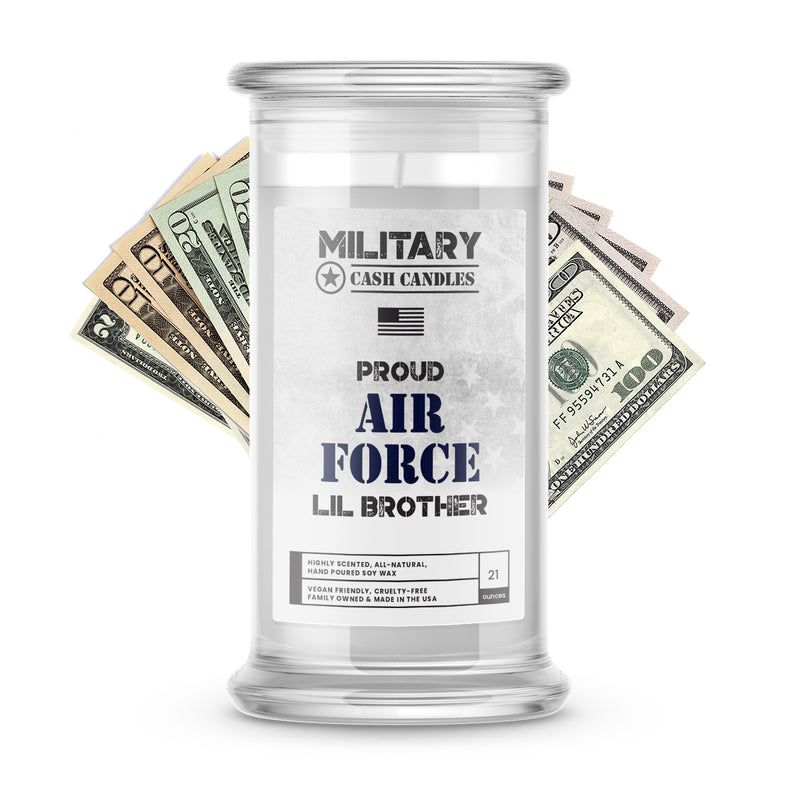 Proud AIR FORCE Lil Brother | Military Cash Candles