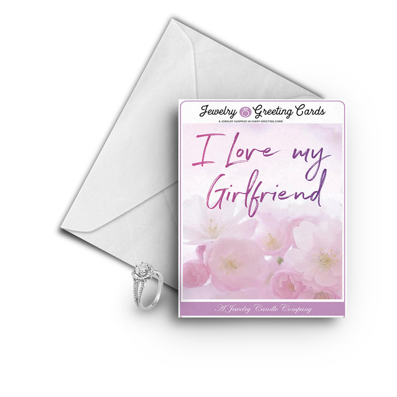 I love my girlfriend Greetings Card