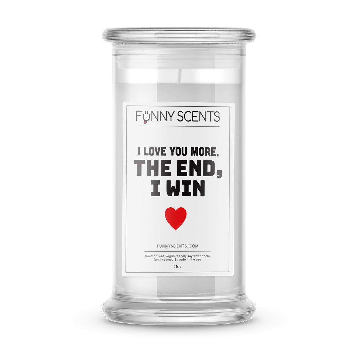 I Love You More, The End, I Win Funny Candles