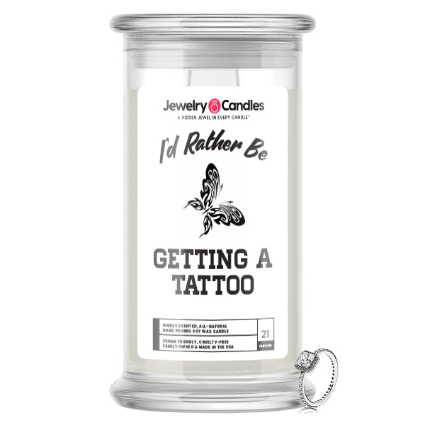 I'd rather be Getting A Tattoo Jewelry Candles